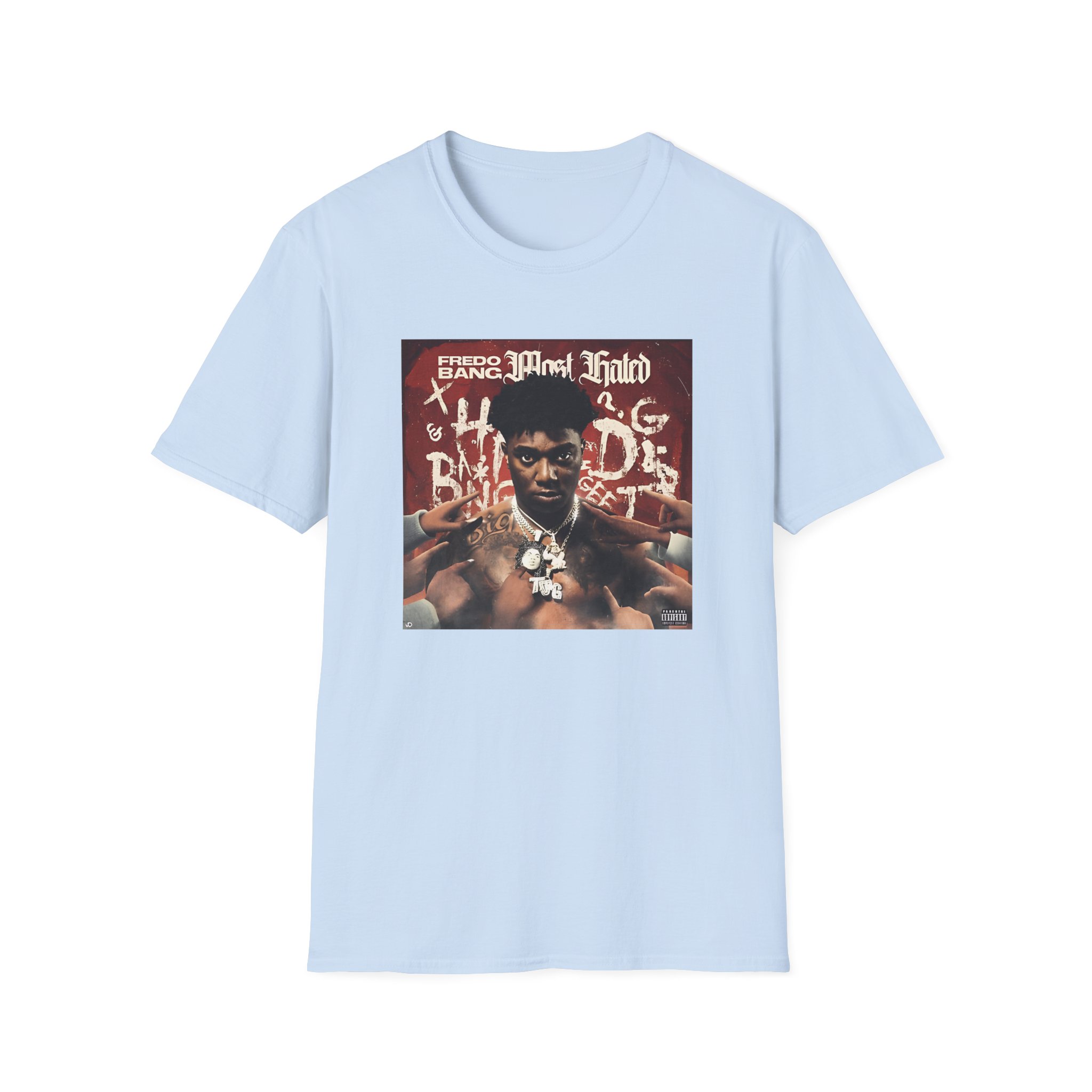 Fredo Bang Most Hated Unisex Softstyle T-Shirt