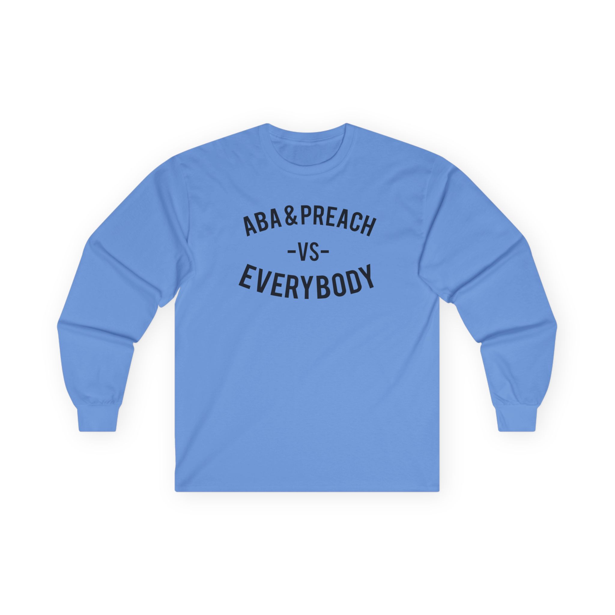 Aba and Preach Unisex Ultra Cotton Long Sleeve Tee