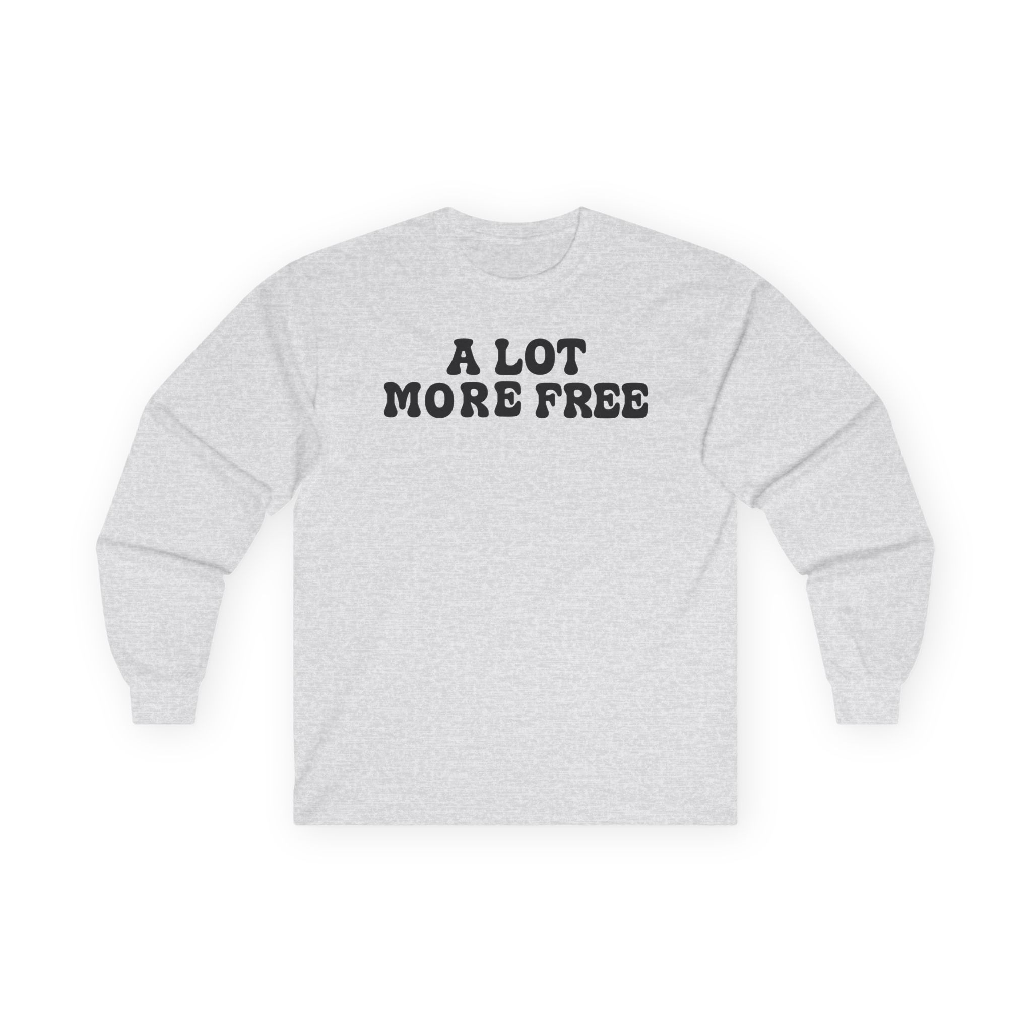 Max Mcnown a Lot More Free Unisex Ultra Cotton Long Sleeve Tee