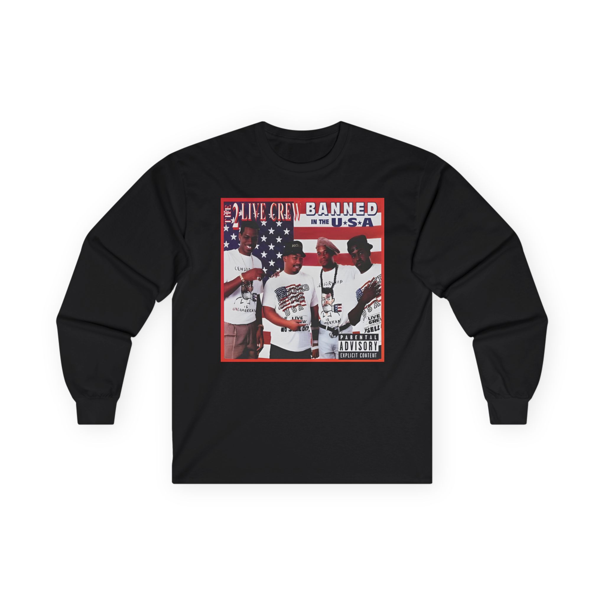 2 Live Crew Banned in the Usa Unisex Ultra Cotton Long Sleeve Tee
