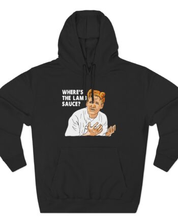 Gordon Ramsay Wheres the Lamb Sauce Three-Panel Fleece Hoodie