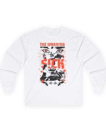 The Warning New S!ck Unisex Ultra Cotton Long Sleeve Tee