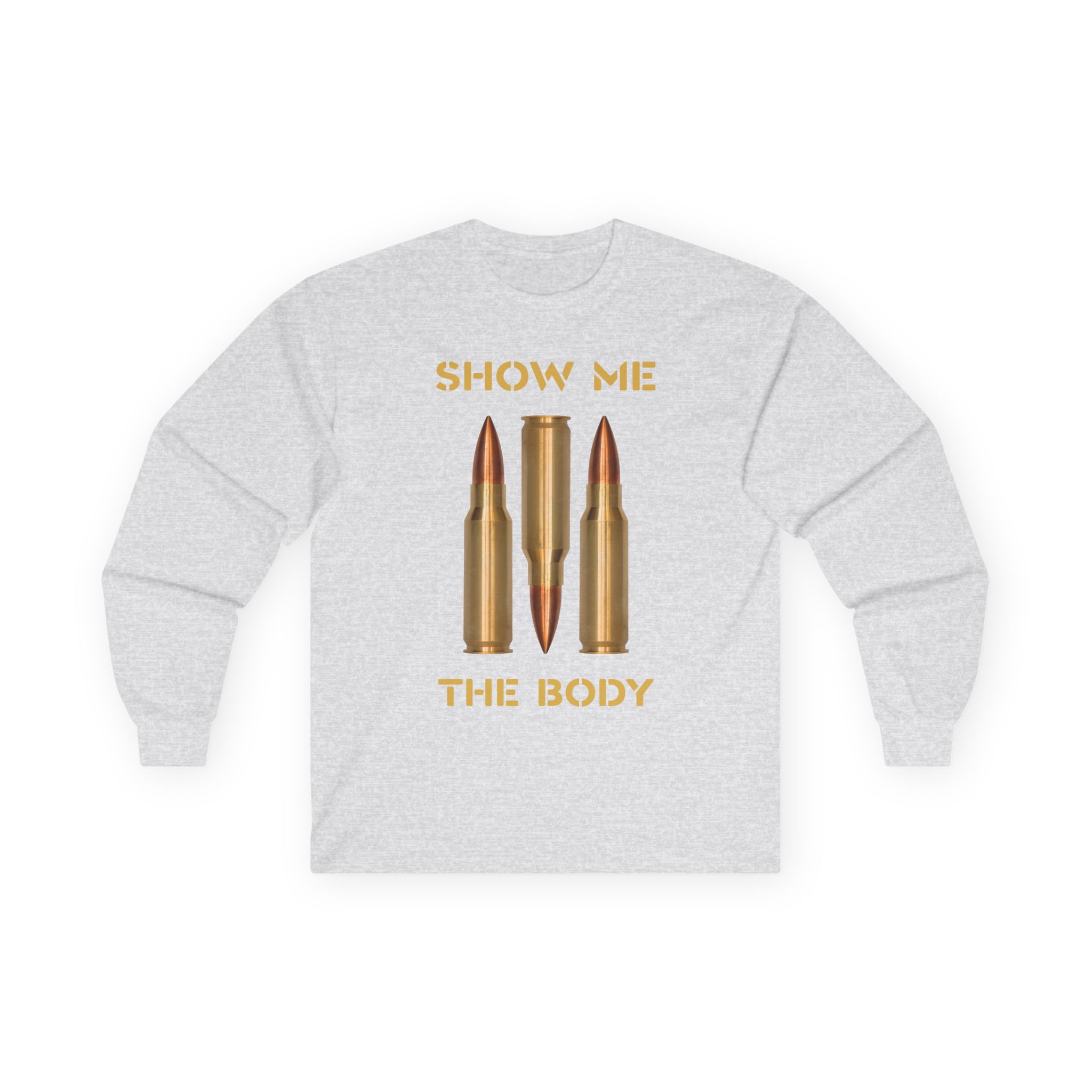 Show Me the Body Bullet Unisex Ultra Cotton Long Sleeve Tee