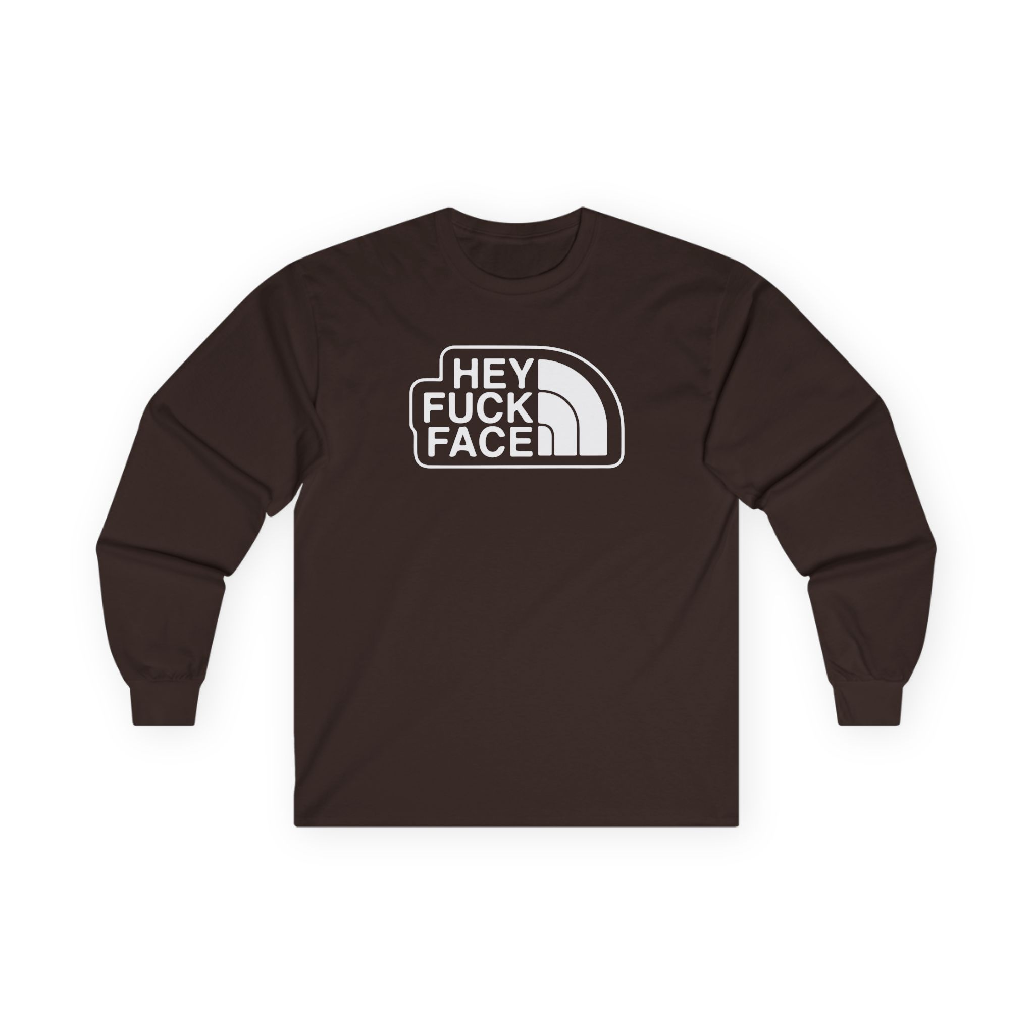 Aba and Preach Hey Fuck Face Unisex Ultra Cotton Long Sleeve Tee