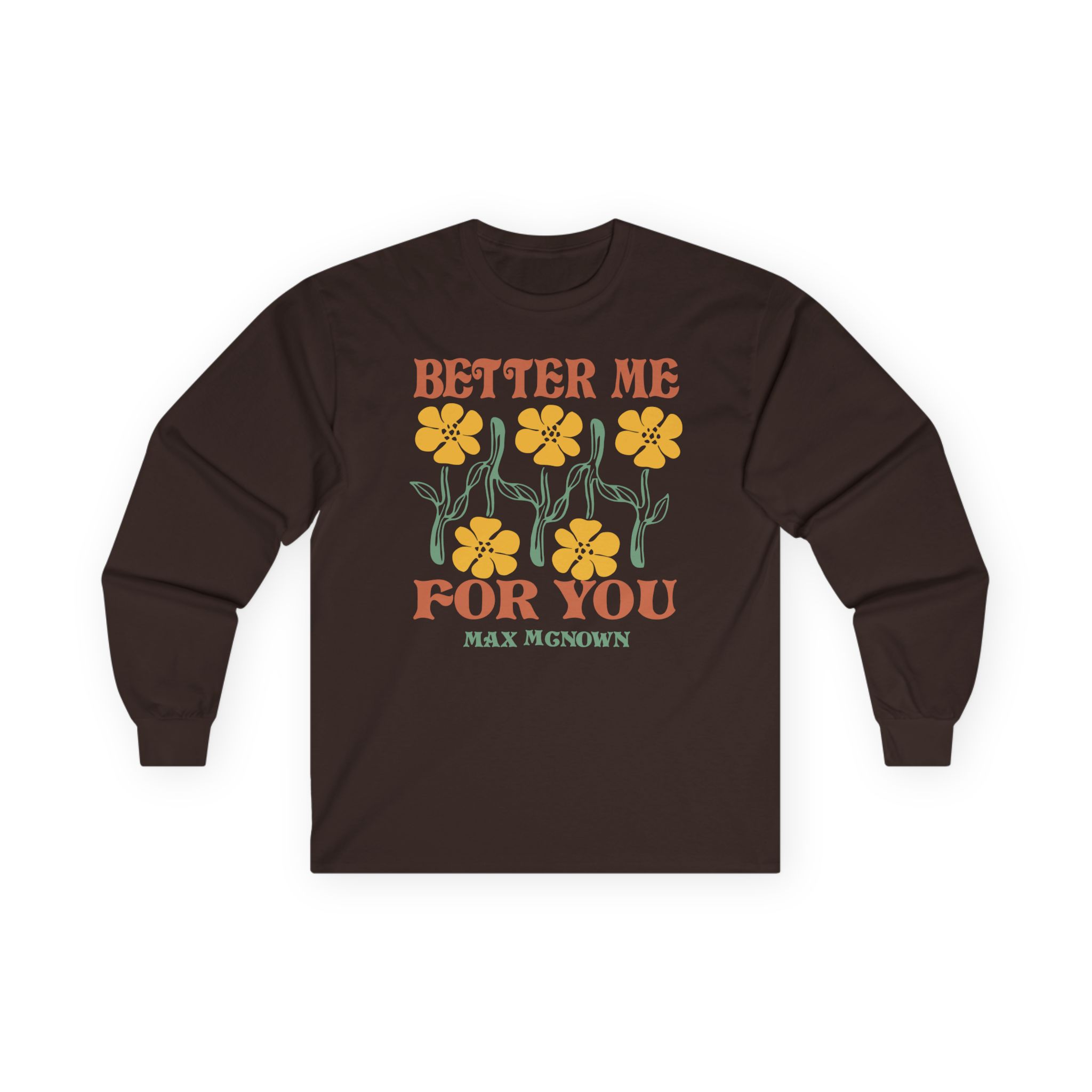 Max Mcnown Better Me for You Unisex Ultra Cotton Long Sleeve Tee