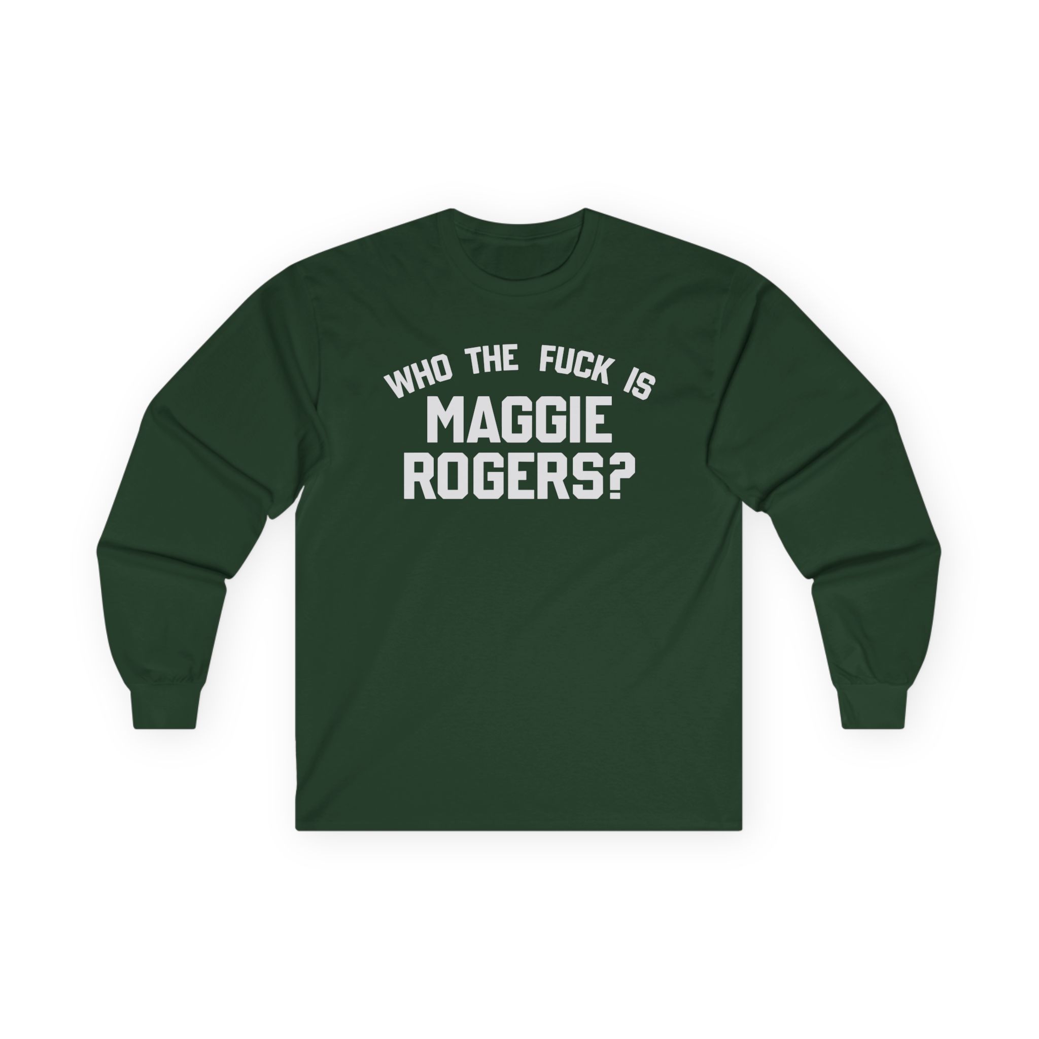 Maggie Rogers Who the Fuck is Unisex Ultra Cotton Long Sleeve Tee