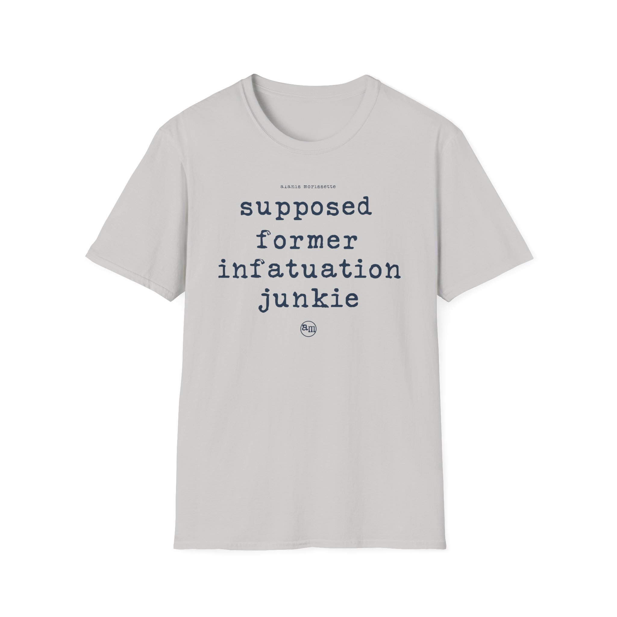 Alanis Morissette supposed former infatuation junkie Unisex Softstyle T-Shirt