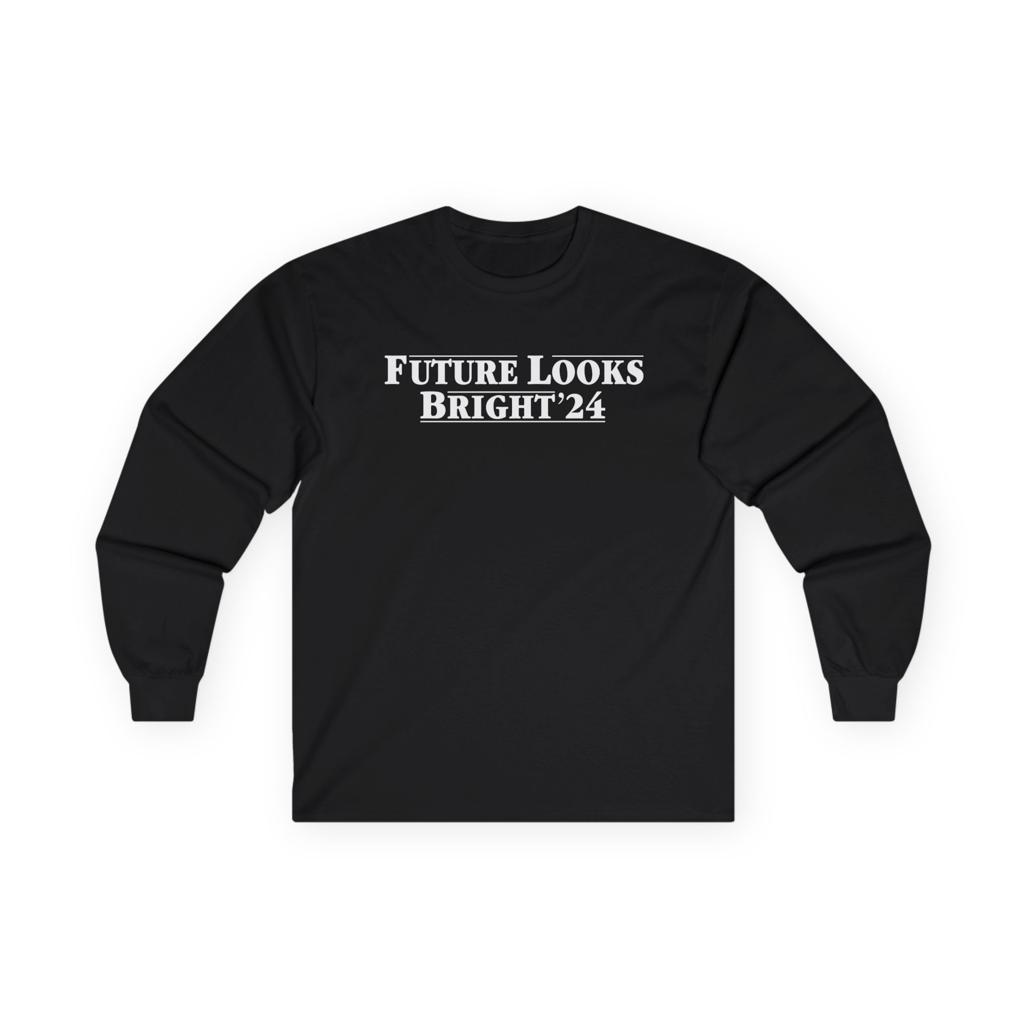 Valuetainment Future Looks Bright 24 Unisex Ultra Cotton Long Sleeve Tee