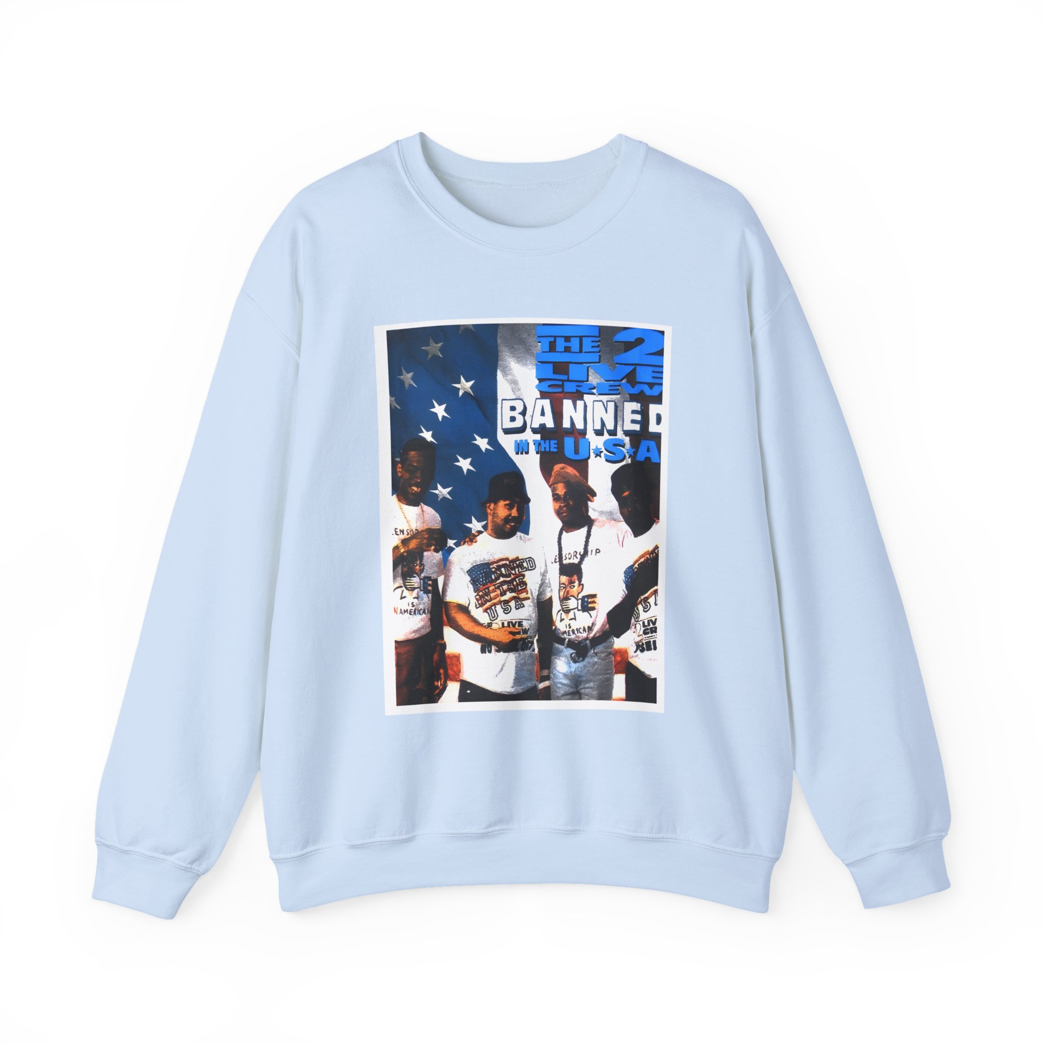 2 Live Crew Banned in the U.s.a. Unisex Heavy Blendâ„¢ Crewneck Sweatshirt
