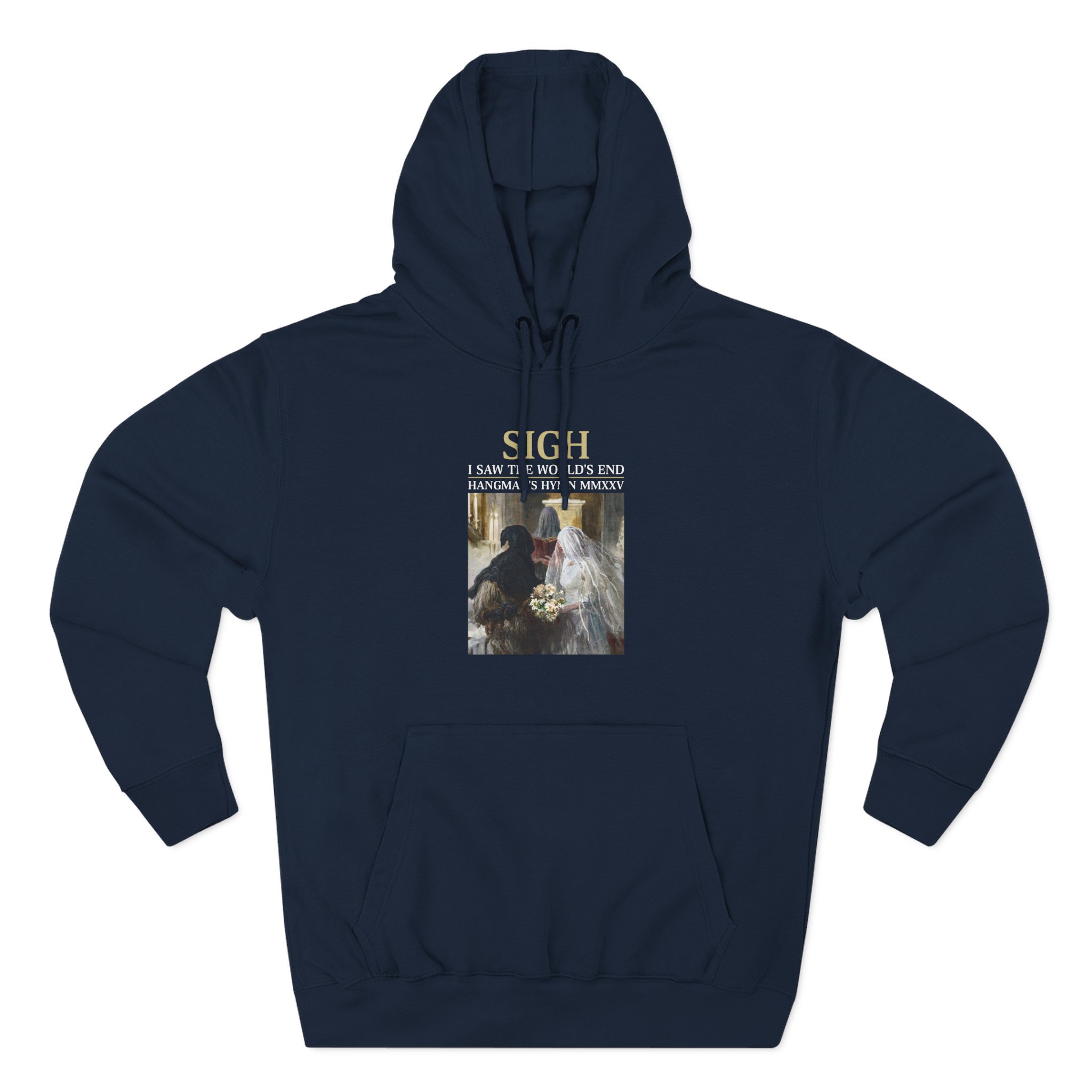 Sigh I’ve Seen the World’s End Three-Panel Fleece Hoodie