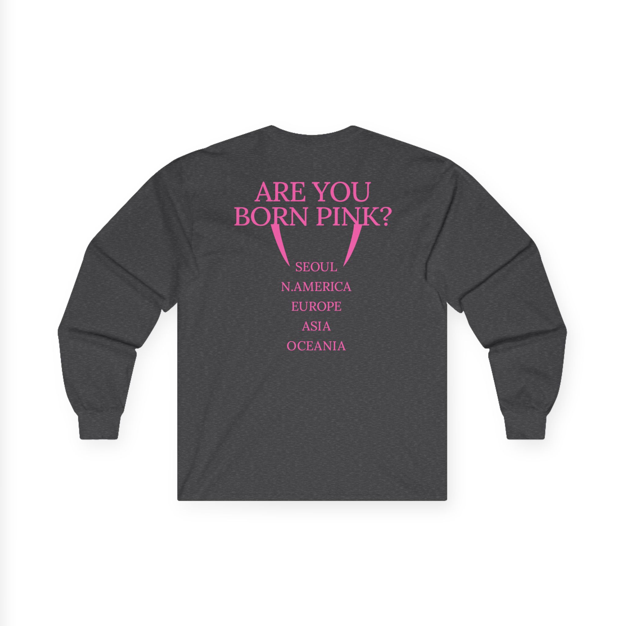 B Are You Born Pink Unisex Ultra Cotton Long Sleeve Tee