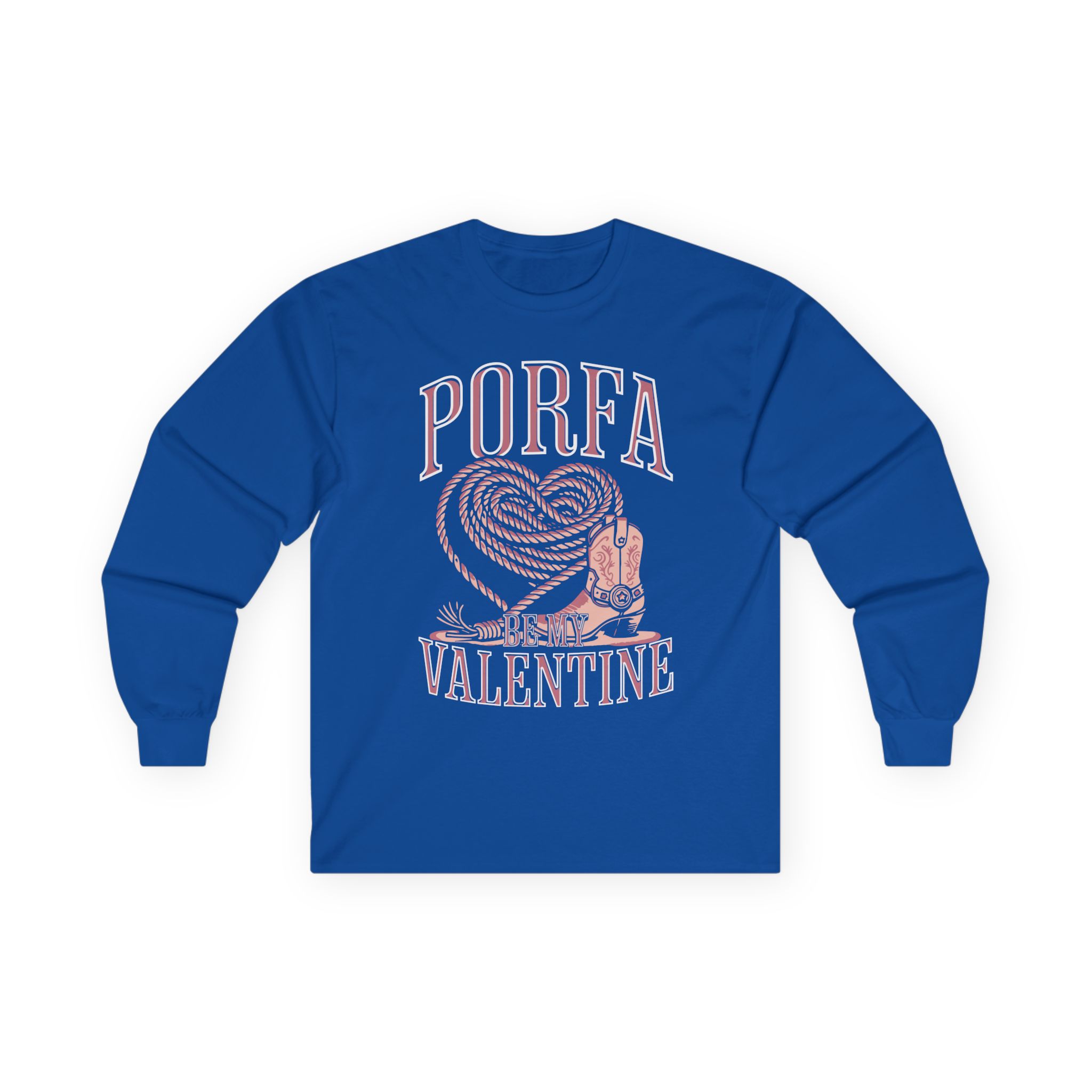 Porfa Be My Valentine Unisex Ultra Cotton Long Sleeve Tee