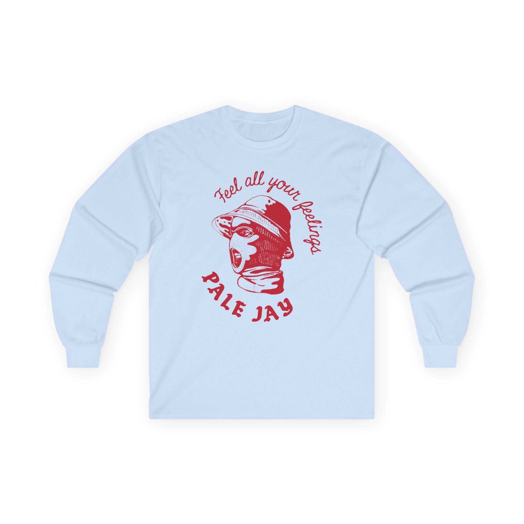 Pale Jay Feel All Your Feelings Unisex Ultra Cotton Long Sleeve Tee