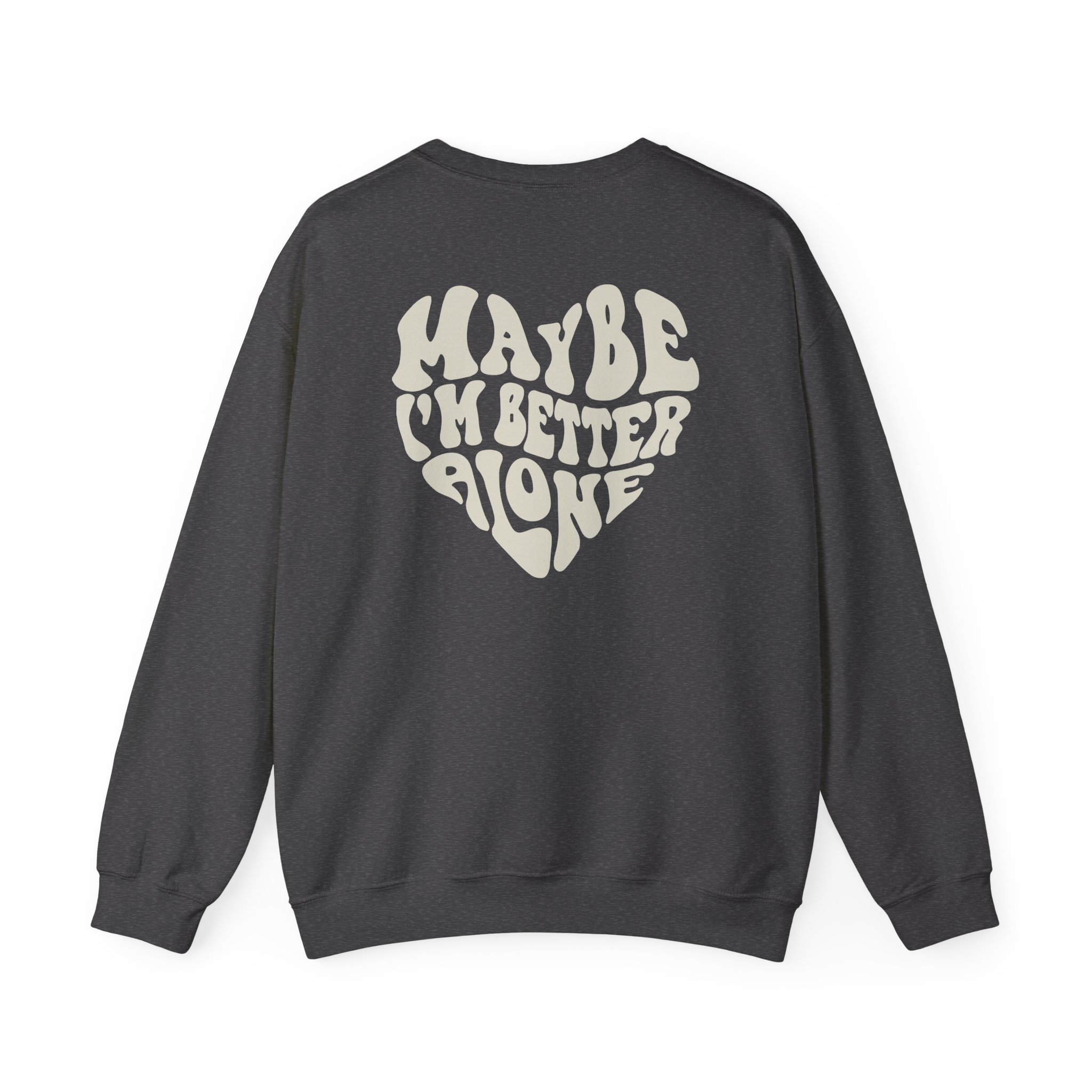 Benson Boone Maybe I Am Better Alone Unisex Heavy Blendâ„¢ Crewneck Sweatshirt