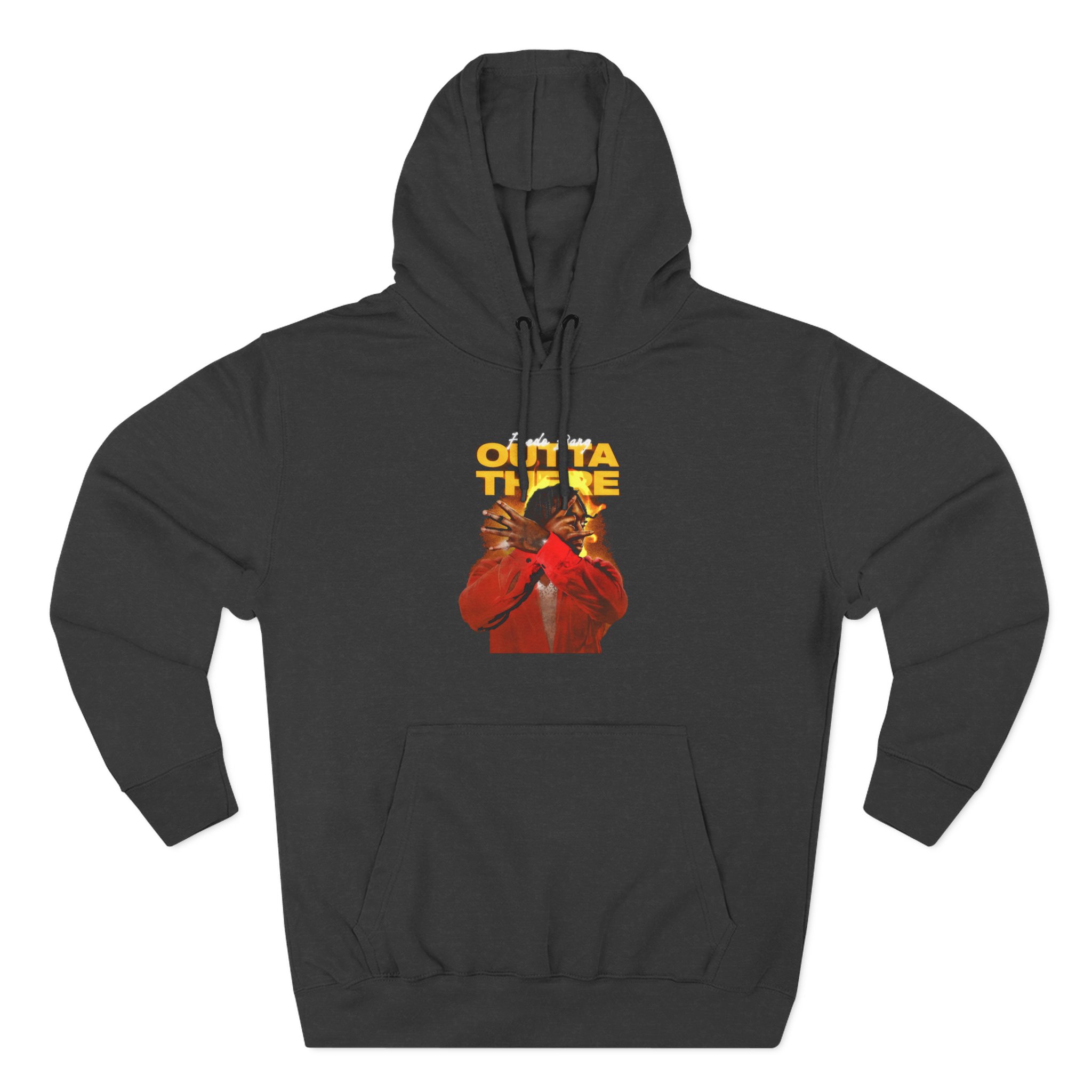 Fredo Bang Outta There Three-Panel Fleece Hoodie