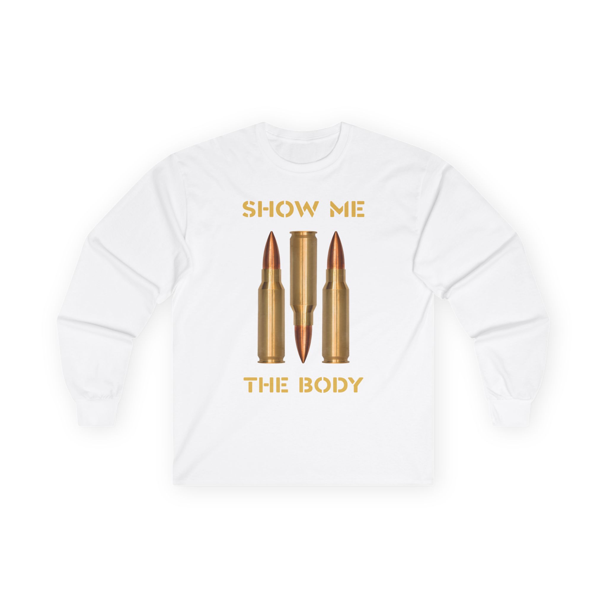Show Me the Body Bullet Unisex Ultra Cotton Long Sleeve Tee