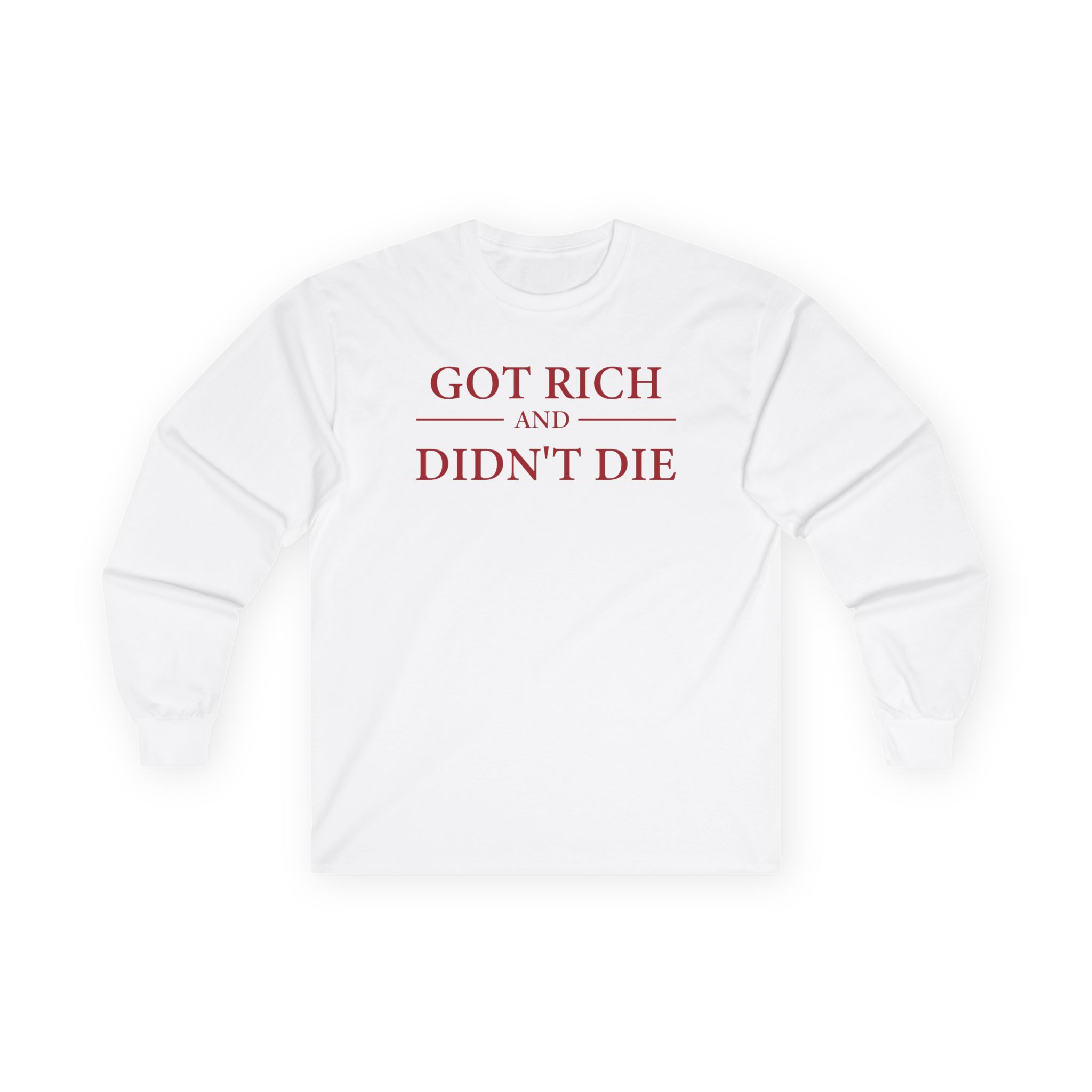 G Unit Got Rich & Didn’t Die Unisex Ultra Cotton Long Sleeve Tee