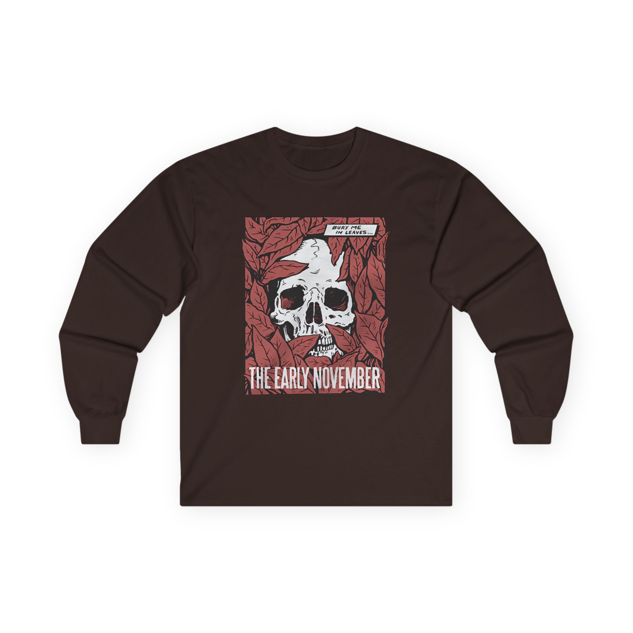 The Early November Bury Me Unisex Ultra Cotton Long Sleeve Tee
