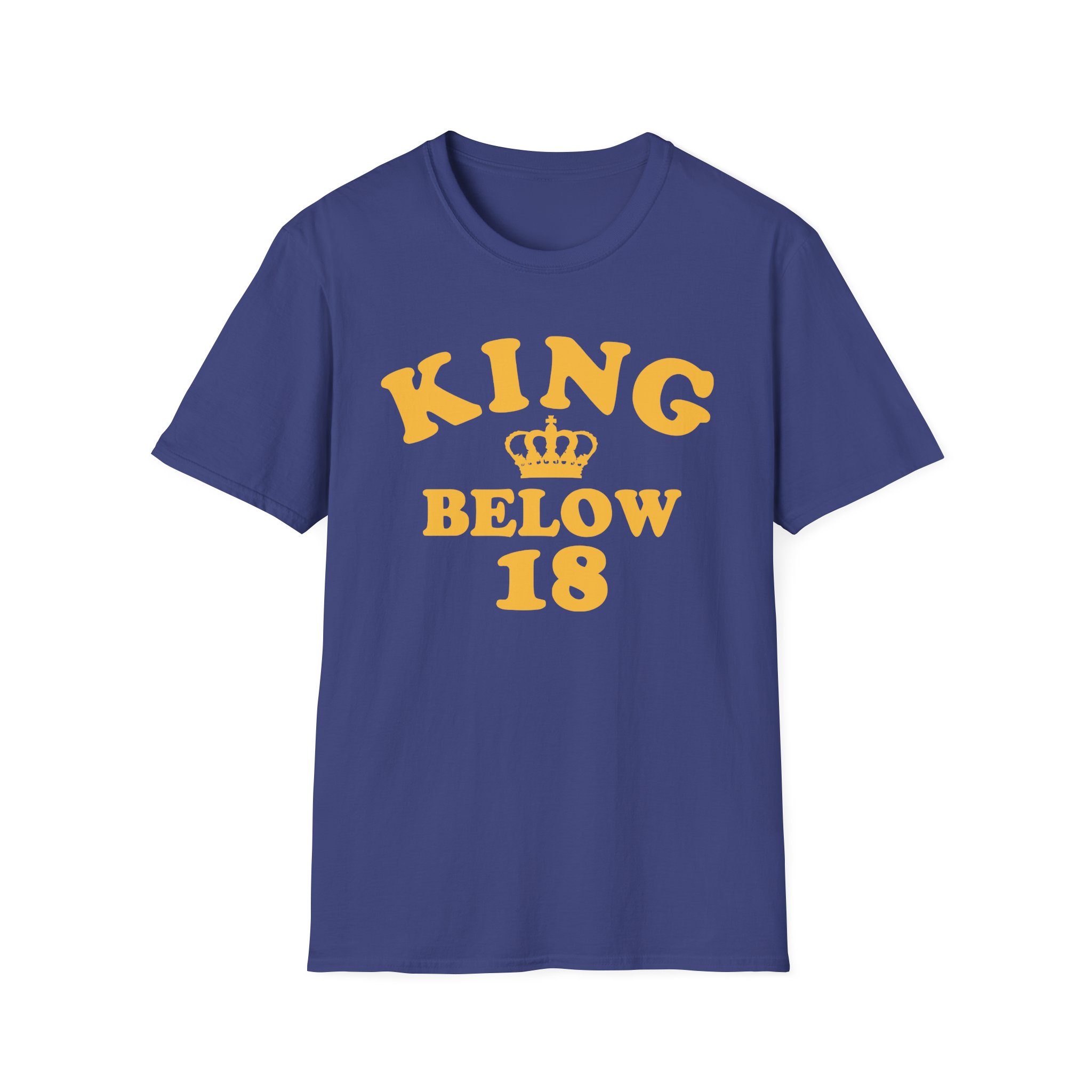 Ymh King Below 18 Toddler Unisex Softstyle T-Shirt