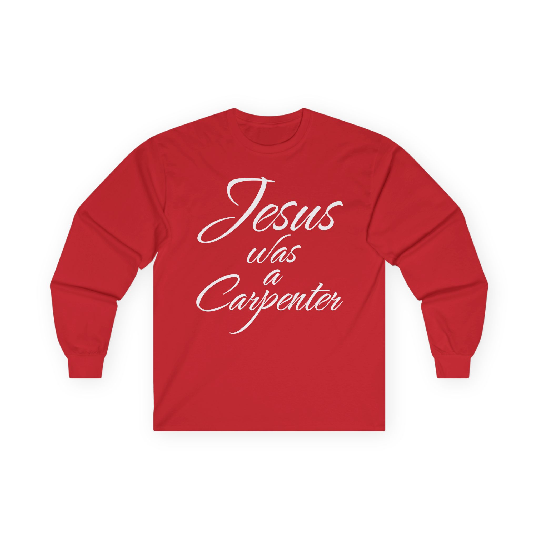 Trisha Paytas Jesus Was a Carpenter Unisex Ultra Cotton Long Sleeve Tee