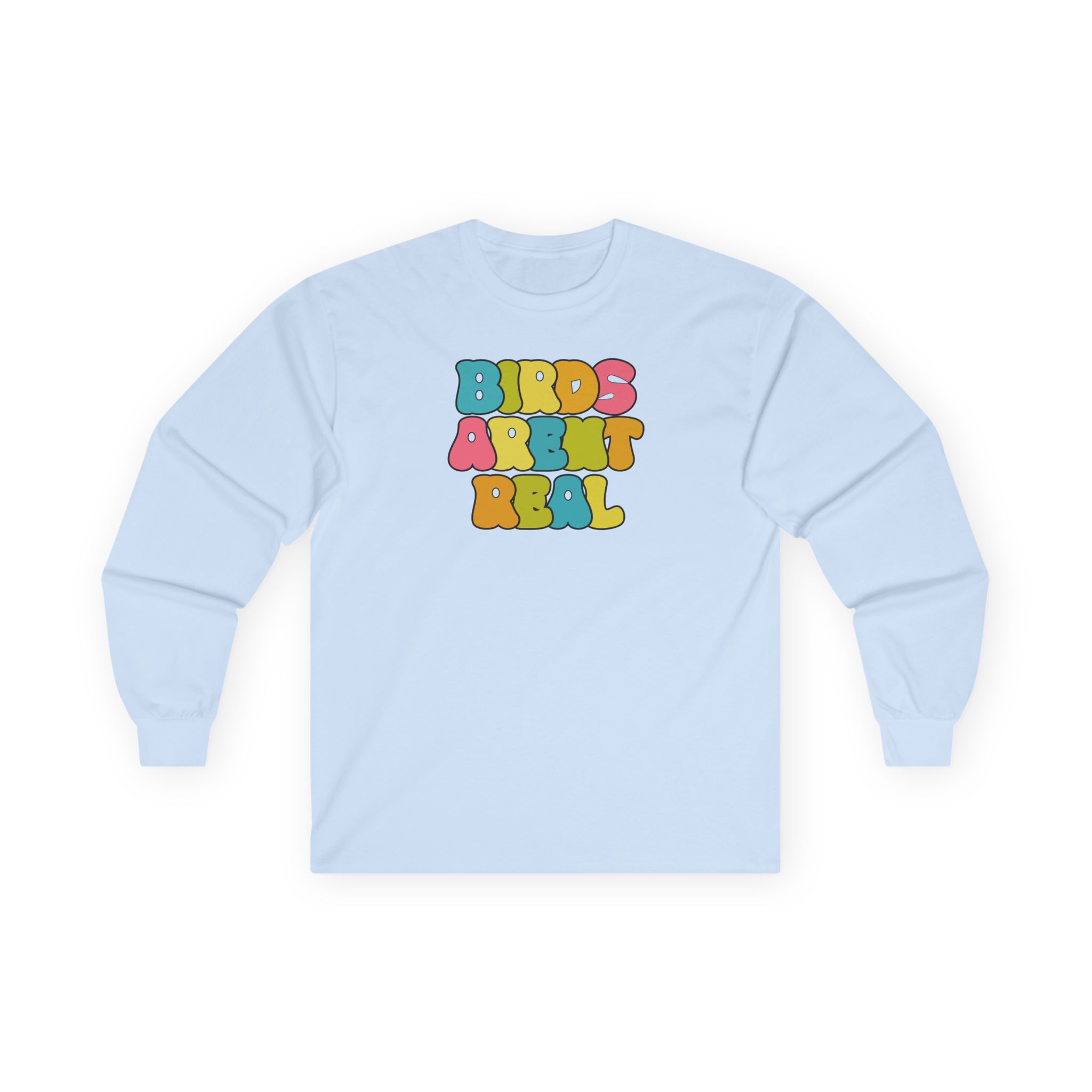 Birds Arent Real Unisex Ultra Cotton Long Sleeve Tee