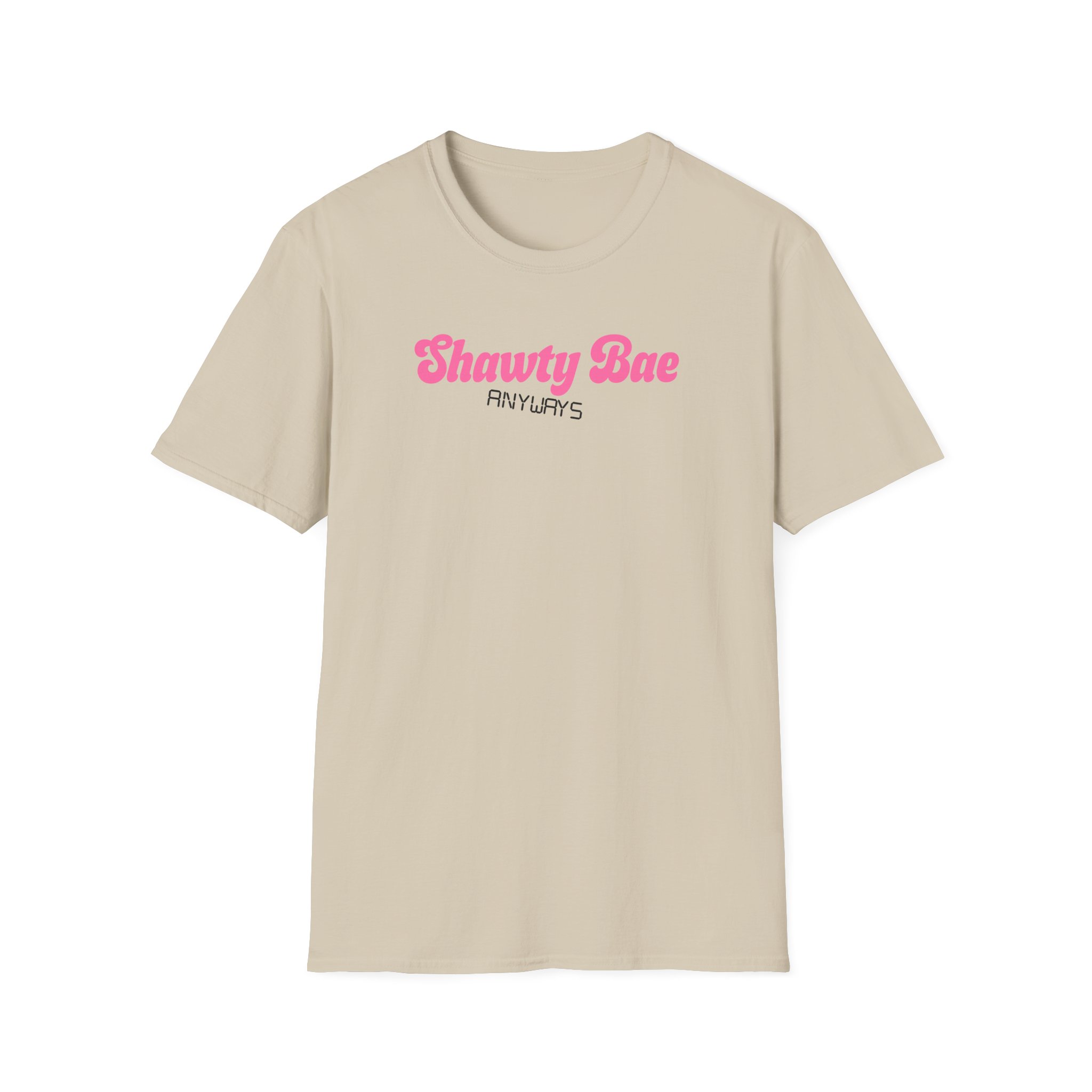 Shawty Bae Anyways Unisex Softstyle T-Shirt
