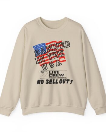 2 Live Crew Banned in the U.s.a. Luke Records Unisex Heavy Blend™ Crewneck Sweatshirt