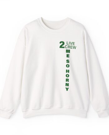 2 Live Crew Me So Horny Unisex Heavy Blend™ Crewneck Sweatshirt