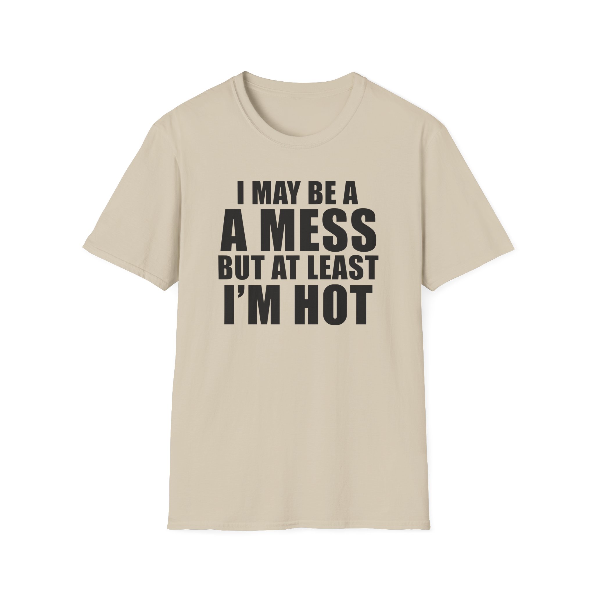Alix Earle I May Be a a Mess but at Least I’m Hot Unisex Softstyle T-Shirt