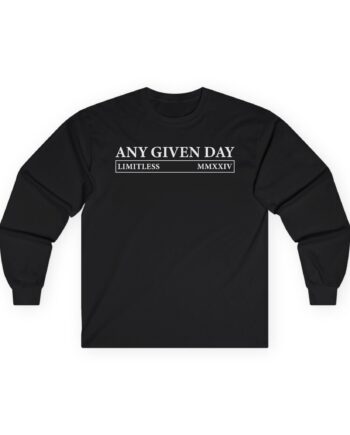 Any Given Day Limitless Unisex Ultra Cotton Long Sleeve Tee