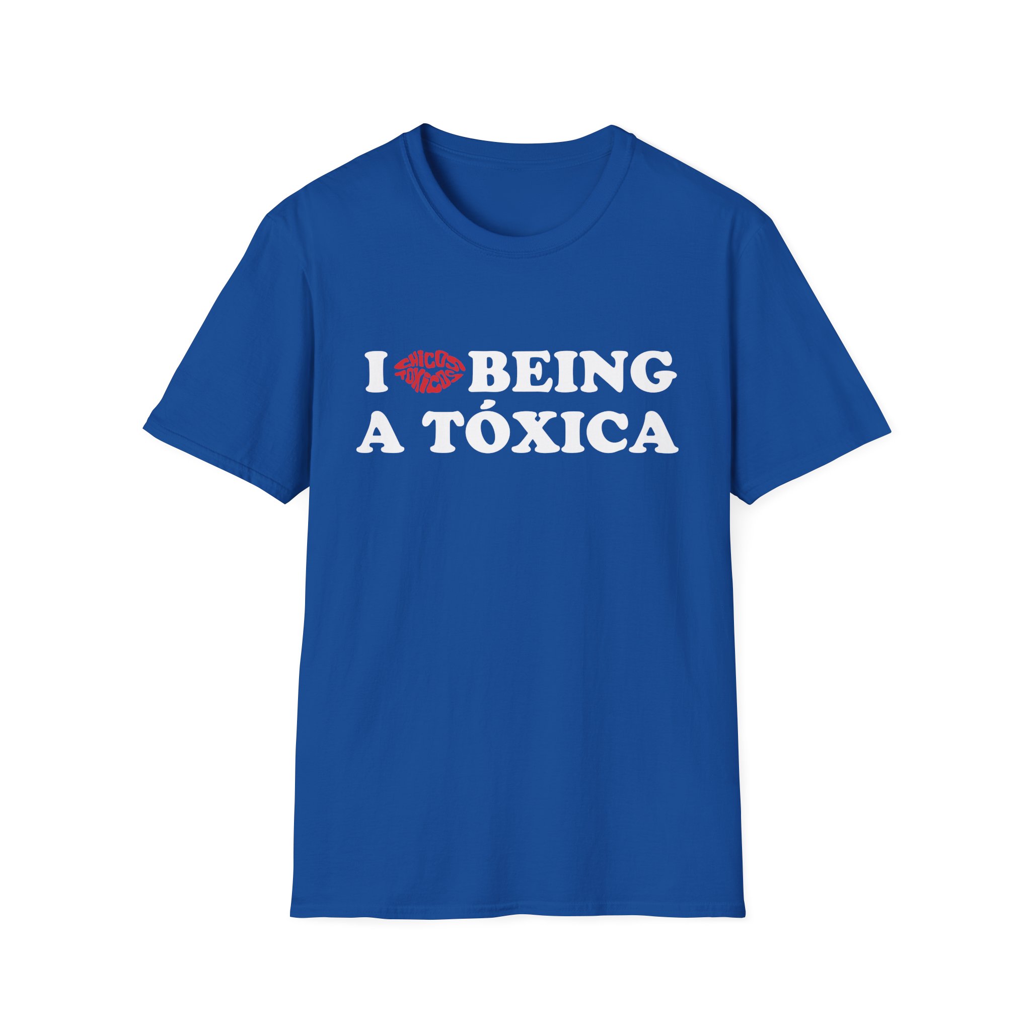 Chicos Toxicos I Love Being a Tóxica Unisex Softstyle T-Shirt