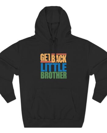 Little Brother Get Back Three-Panel Fleece Hoodie