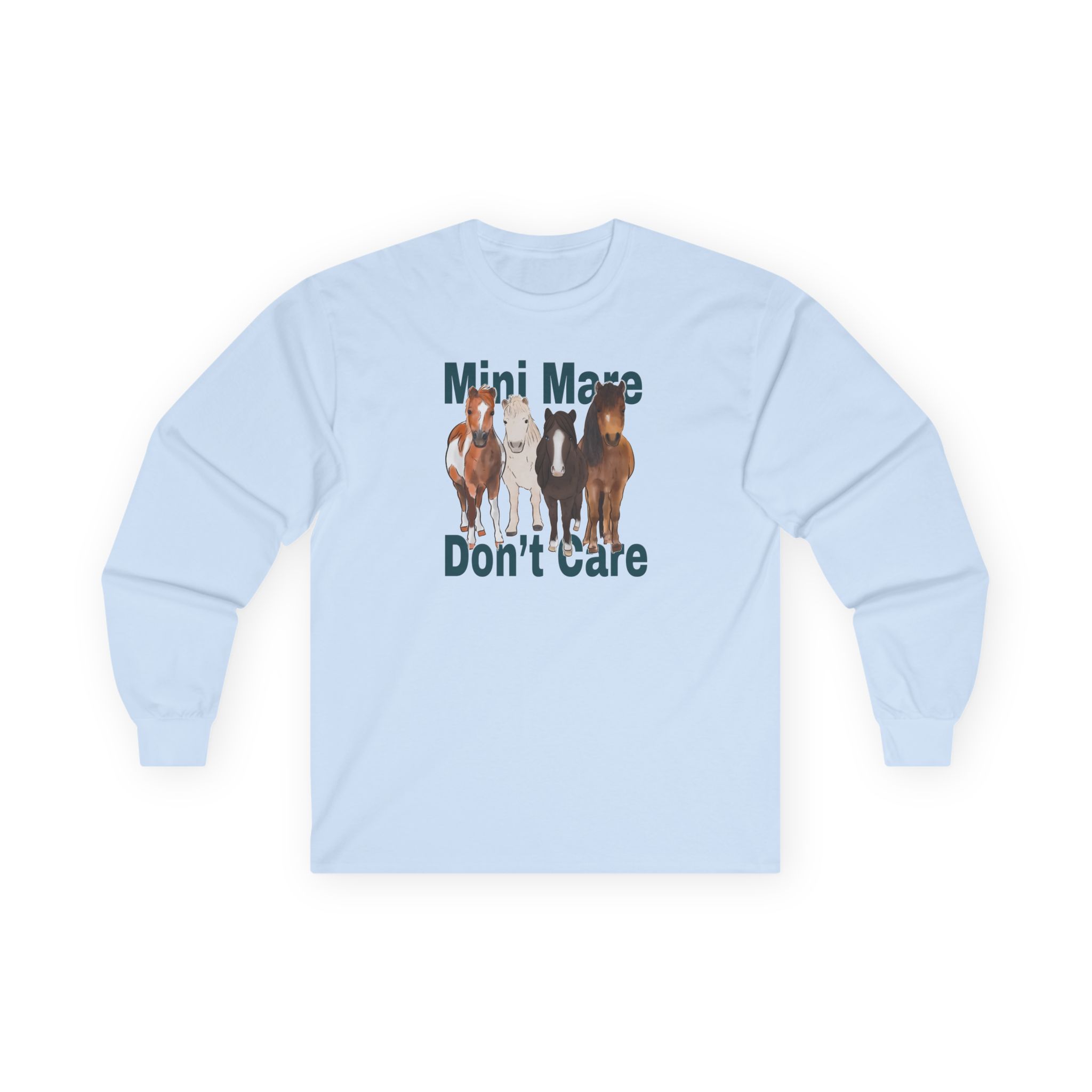 Katie Van Slyke Mini Mare Don't Care Unisex Ultra Cotton Long Sleeve Tee