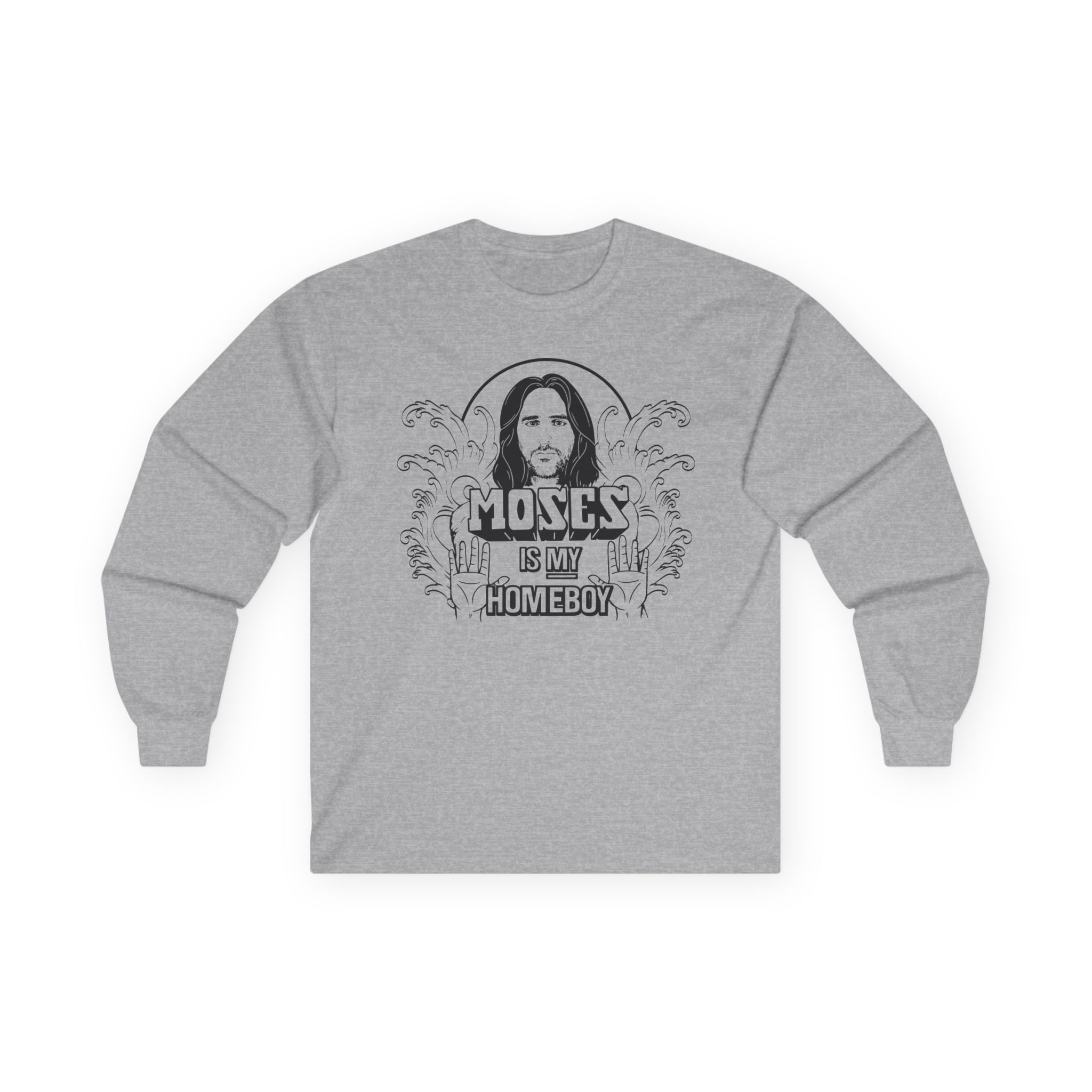 Trisha Paytas Moses is My Homeboy Unisex Ultra Cotton Long Sleeve Tee