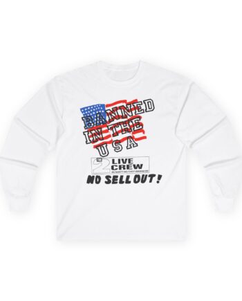 2 Live Crew Banned in the U.s.a. Luke Records Unisex Ultra Cotton Long Sleeve Tee