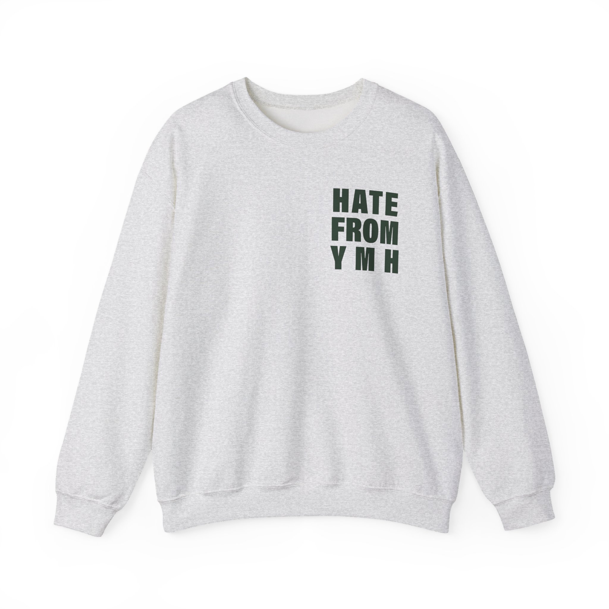 Ymh Hate From YMH Unisex Heavy Blendâ„¢ Crewneck Sweatshirt