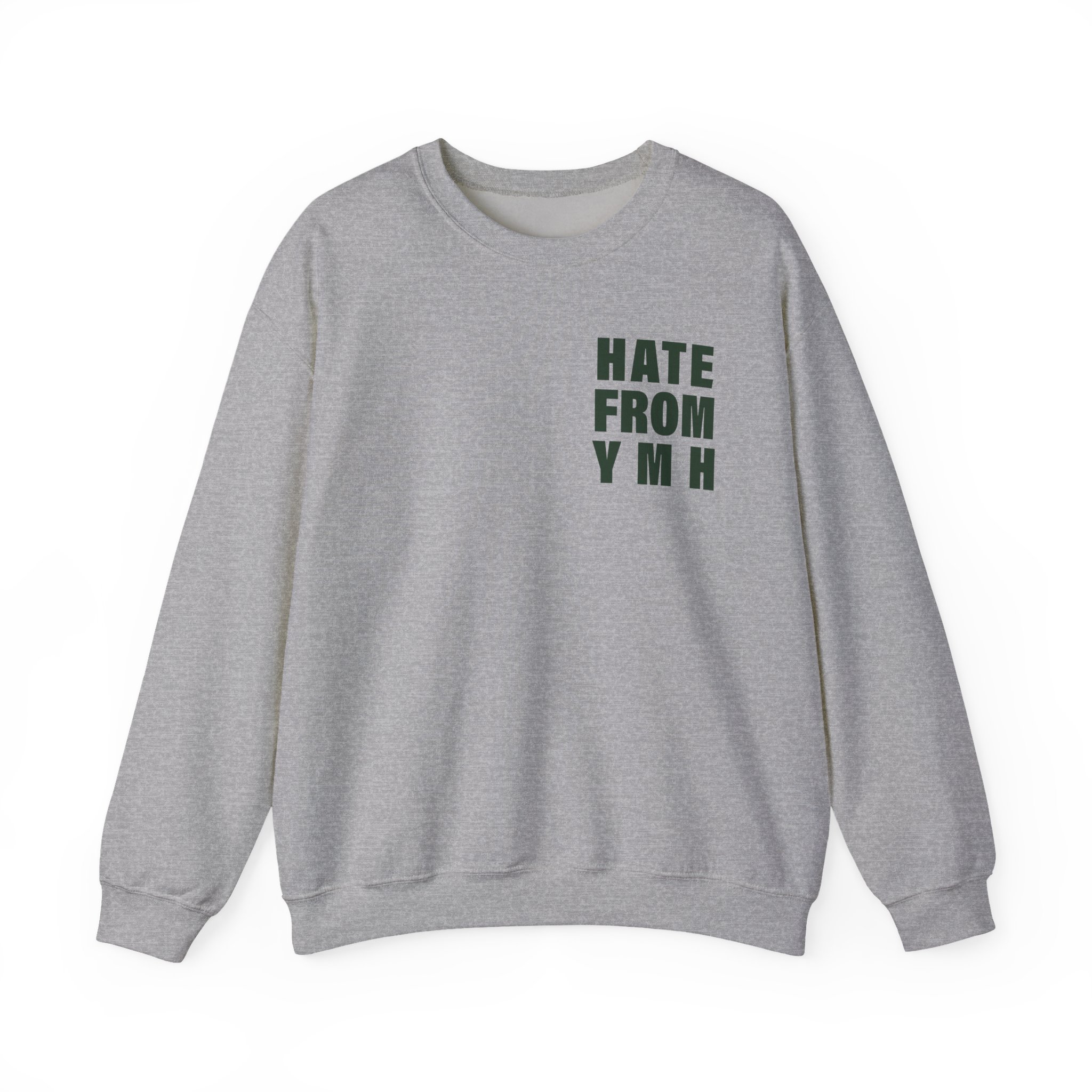 Ymh Hate From YMH Unisex Heavy Blendâ„¢ Crewneck Sweatshirt
