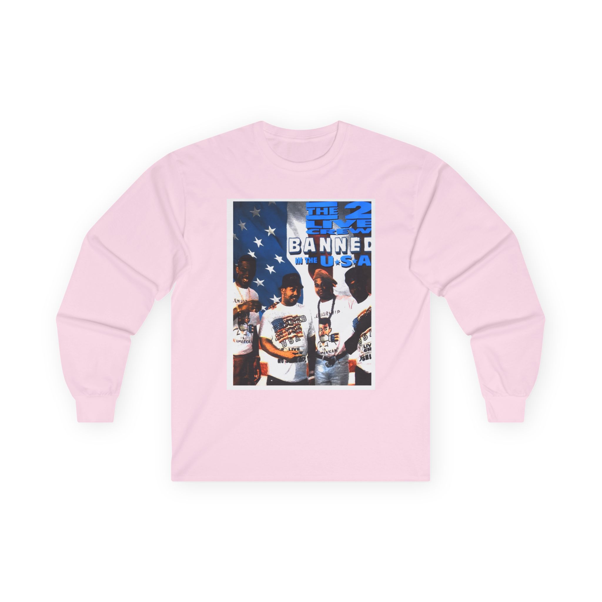 2 Live Crew Banned in the U.s.a. Unisex Ultra Cotton Long Sleeve Tee