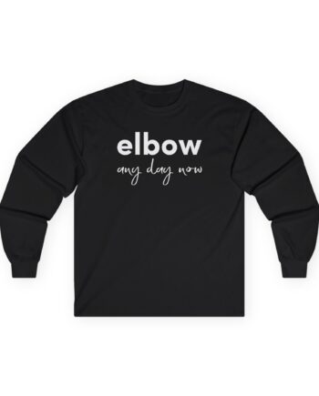 Elbow Audio Any Day Now Unisex Ultra Cotton Long Sleeve Tee