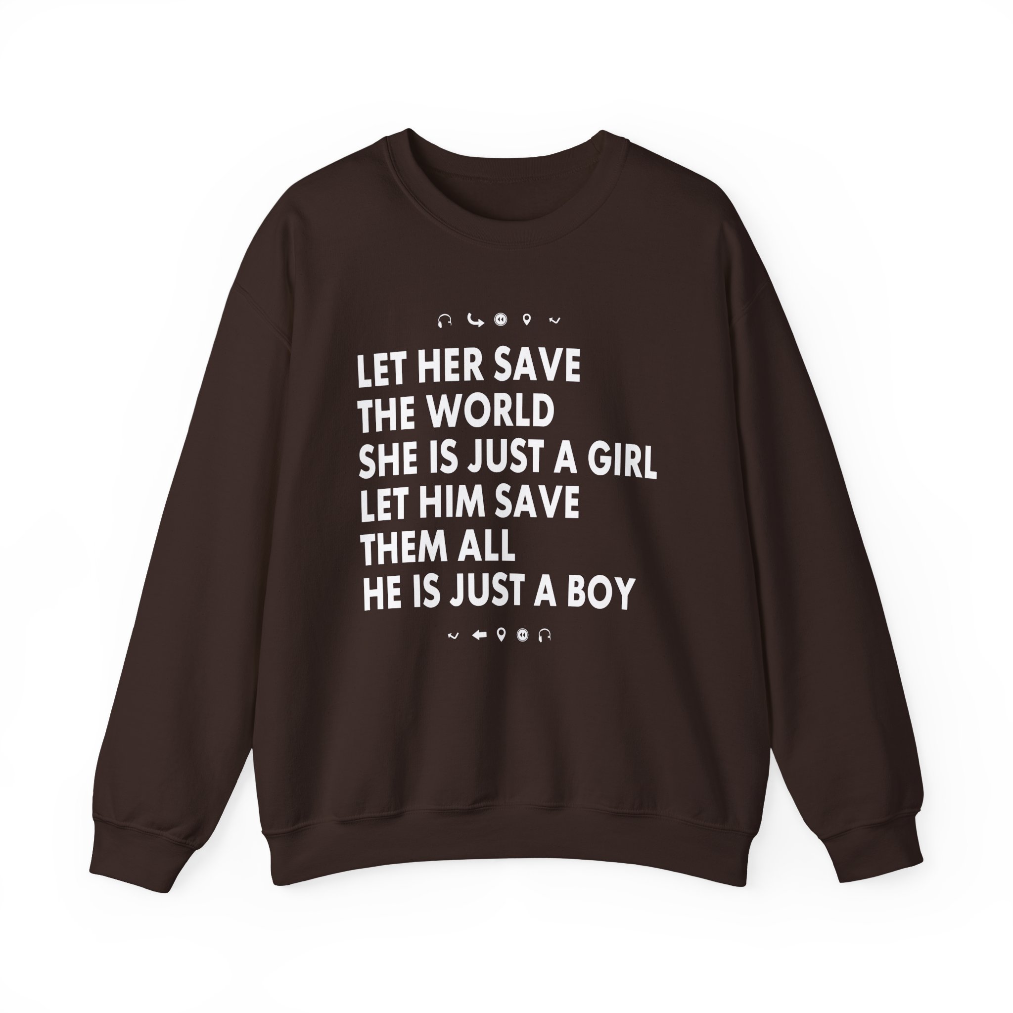 Aurora Let Her Save the World She is Just a Girl Let Him Save Them All He is Just a Boy Unisex Heavy Blendâ„¢ Crewneck Sweatshirt