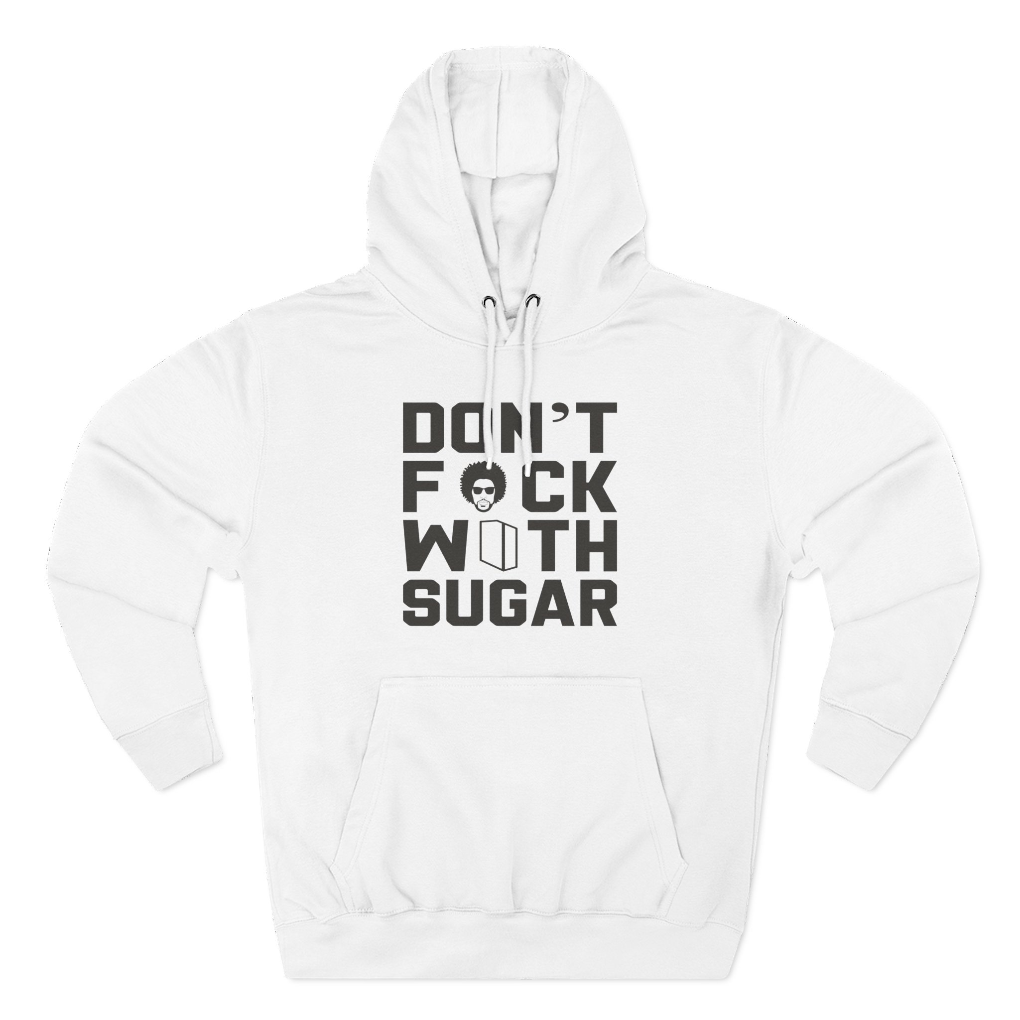 Suga Sean Don't Fuck With Sugar Three-Panel Fleece Hoodie