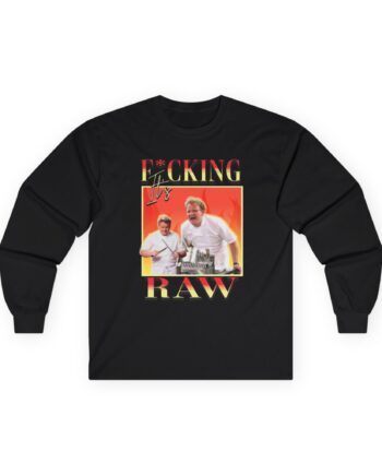 Gordon Ramsay It's F*cking Raw Unisex Ultra Cotton Long Sleeve Tee
