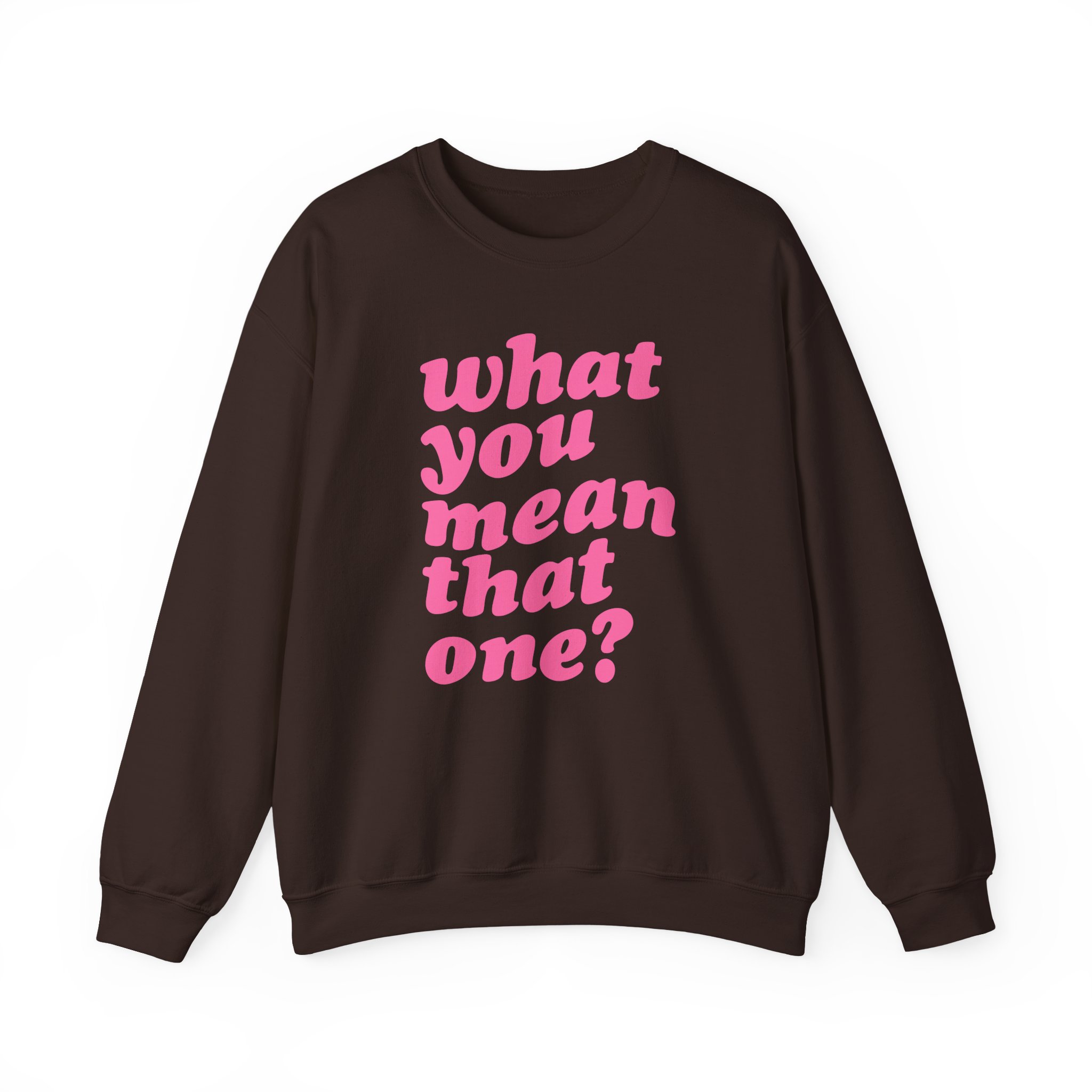 Shawty Bae What You Mean Unisex Heavy Blendâ„¢ Crewneck Sweatshirt