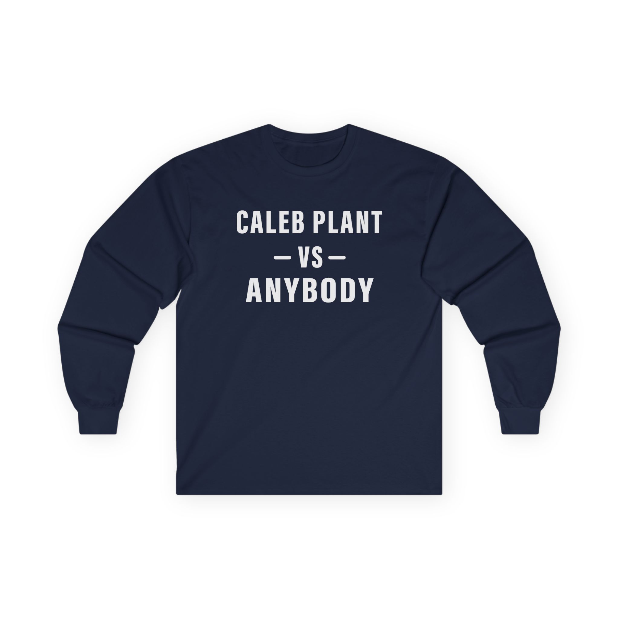 Caleb Plant Caleb vs. Anybody Unisex Ultra Cotton Long Sleeve Tee