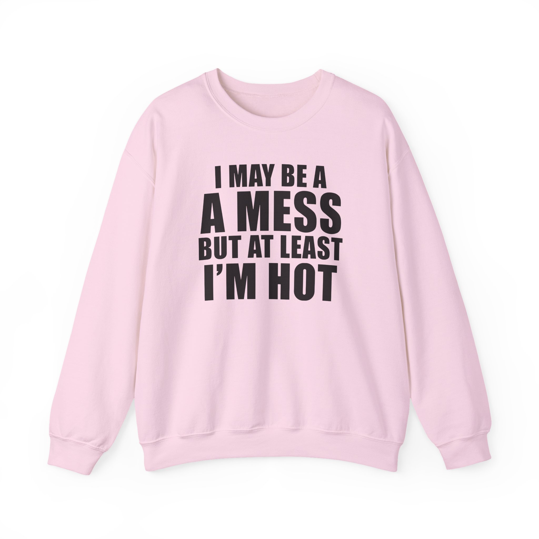 Alix Earle I May Be a a Mess but at Least I’m Hot Unisex Heavy Blend™ Crewneck Sweatshirt