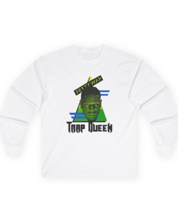 Fetty Wap Trap Queen Unisex Ultra Cotton Long Sleeve Tee