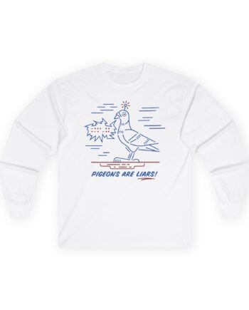 Birds Arent Real Pigeons Are Liars Unisex Ultra Cotton Long Sleeve Tee