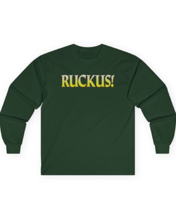Movements Ruckus! Unisex Ultra Cotton Long Sleeve Tee