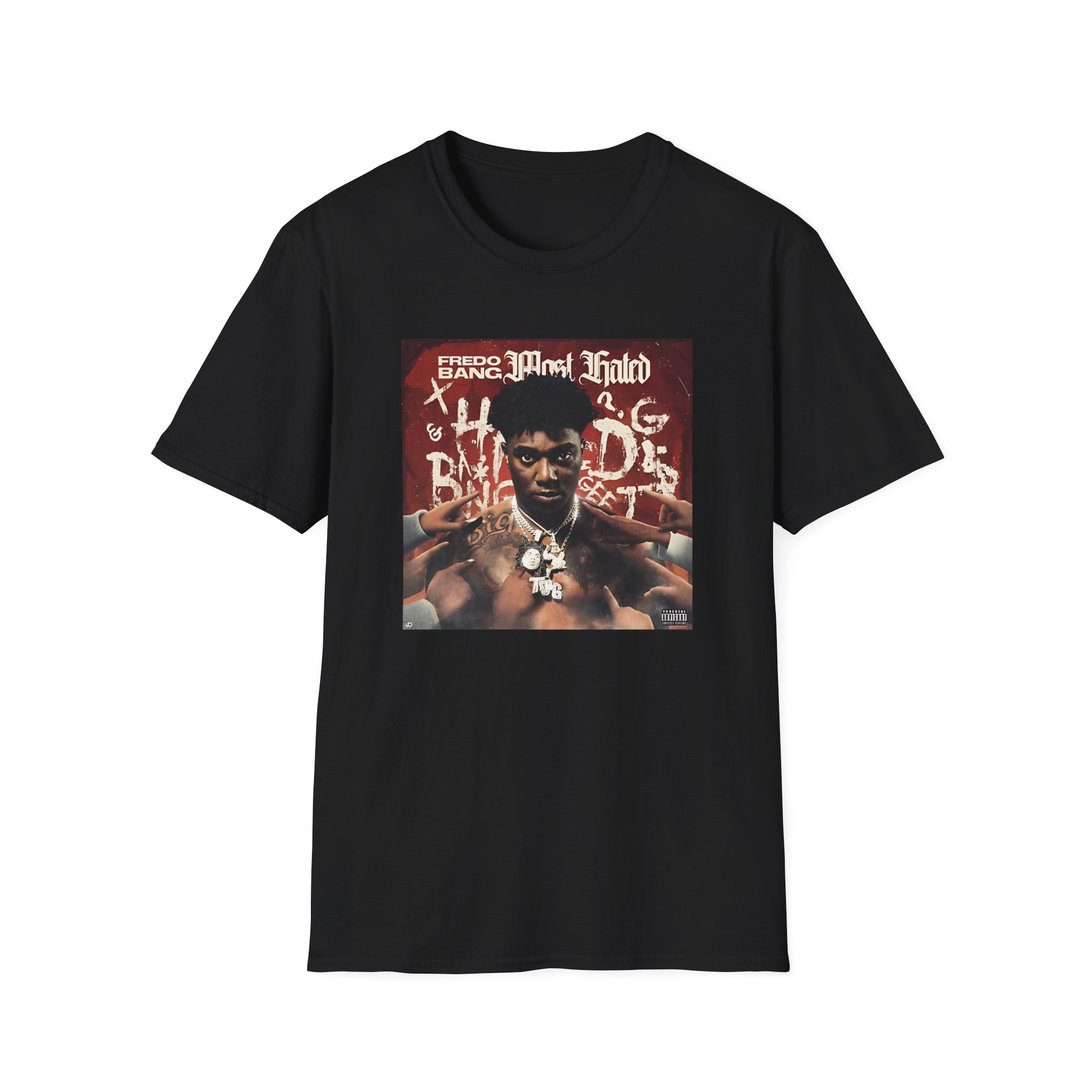 Fredo Bang Most Hated Unisex Softstyle T-Shirt