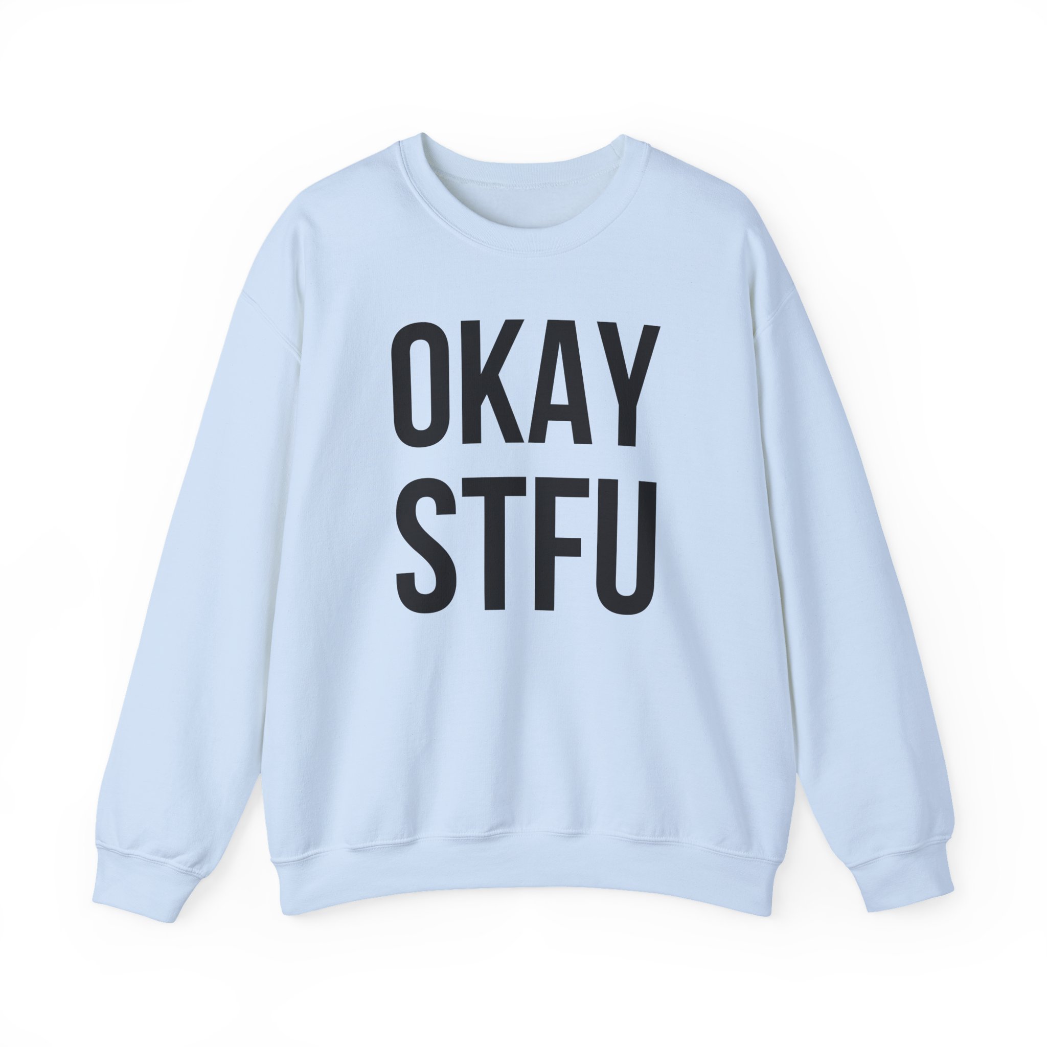 AP Dhillon Okay Stfu Unisex Heavy Blend Crewneck Sweatshirt
